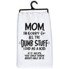 112280 Primitives by Kathys Sorry For The Dumb Stuff I Did Kitchen Towel